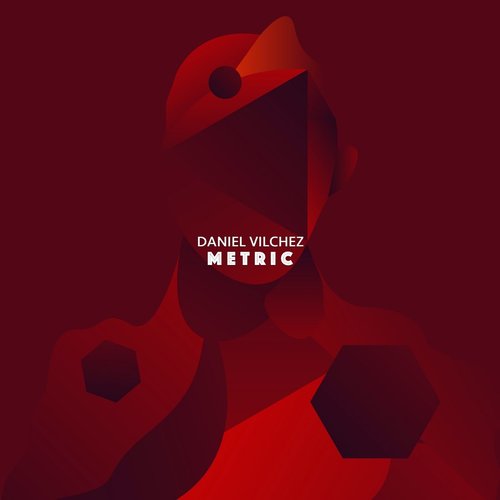 Daniel Vilchez - Metric [BARM006]